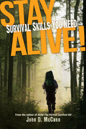 Stay Alive! by John D. McCann