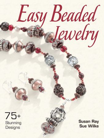 Easy Beaded Jewelry by Susan Ray
