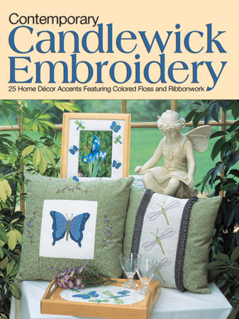 Contemporary Candlewick Embroidery by Denise Giles