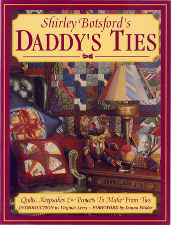 Daddy's Ties by Shirley Botsford