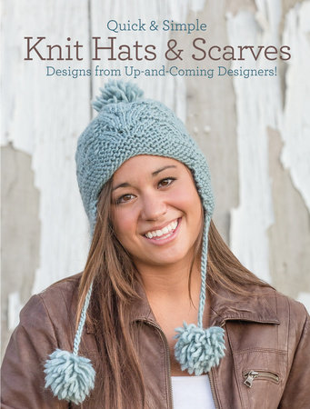 Quick & Simple Knit Hats & Scarves by Rosalyn Jung and Kendra Nitta