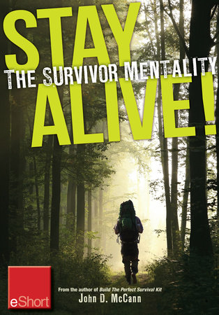 Stay Alive - The Survivor Mentality eShort by John McCann