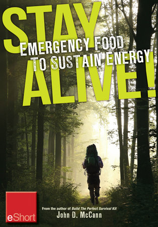 Stay Alive - Emergency Food to Sustain Energy eShort by John McCann