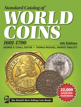 Standard Catalog of World Coins, 1601-1700 by 