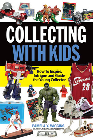 Collecting With Kids by Pamela Y. Wiggins