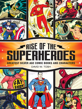 Rise of the Superheroes by David Tosh