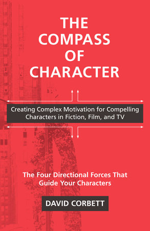 The Compass of Character by David Corbett