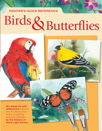 Painter's Quick Reference Birds & Butterflies by 