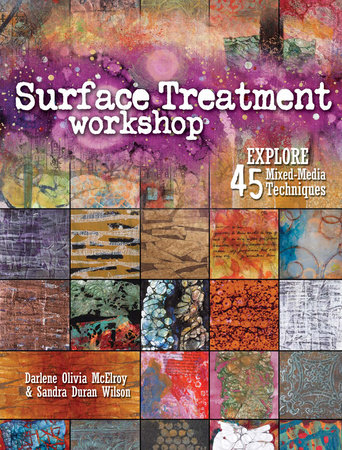 Surface Treatment Workshop by Darlene Olivia McElroy and Sandra Duran-Wilson