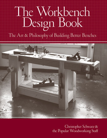 The Workbench Design Book by Christopher Schwarz