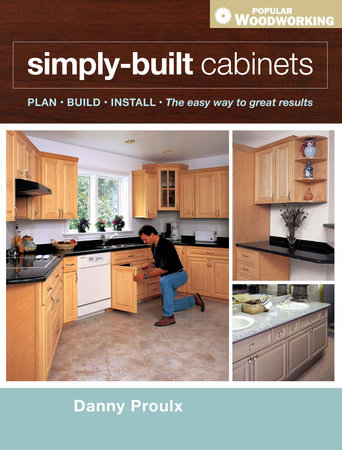 Simply Built Cabinets by Danny Proulx