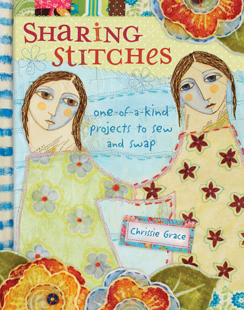Sharing Stitches by Chrissie Grace