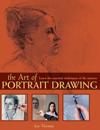 The Art of Portrait Drawing by Joy Thomas