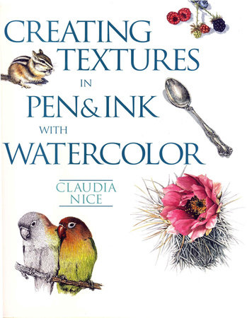 Creating Textures in Pen & Ink with Watercolor by Claudia Nice