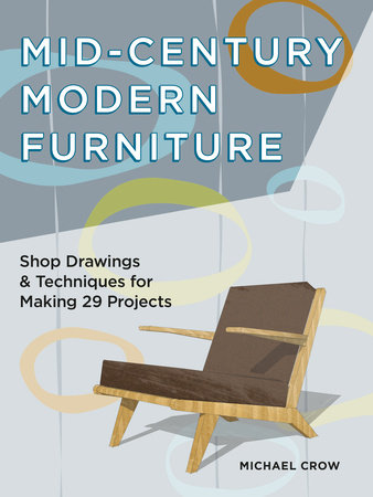 Mid-Century Modern Furniture by Michael Crow