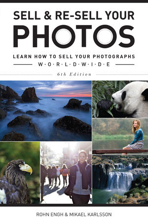 Sell & Re-Sell Your Photos by Rohn Engh and Mikael Karlsson