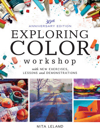 Exploring Color Workshop, 30th Anniversary Edition by Nita Leland