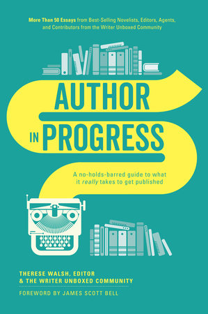 Author In Progress by Therese Walsh