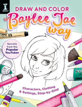 Draw and Color the Baylee Jae Way by Baylee Jae