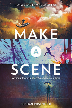 Make a Scene Revised and Expanded Edition by Jordan Rosenfeld