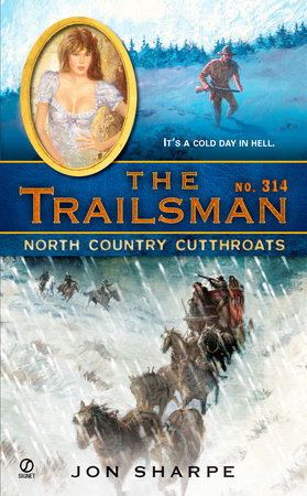 The Trailsman #314 by Jon Sharpe