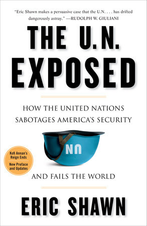 The U.N. Exposed by Eric Shawn