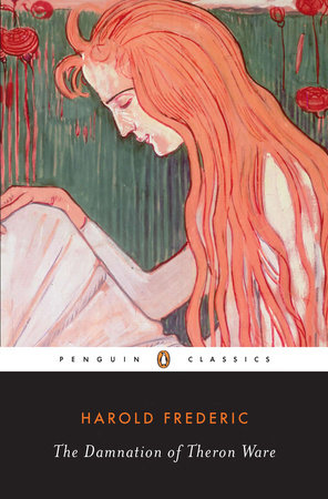 The Damnation of Theron Ware by Harold Frederic