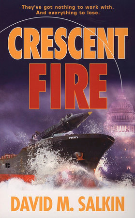 Crescent Fire by David M. Salkin