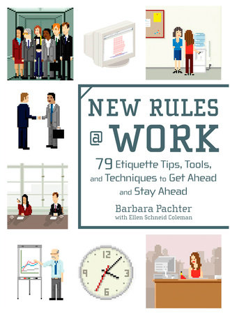 New Rules @ Work by Barbara Pachter and Ellen Schneid Coleman