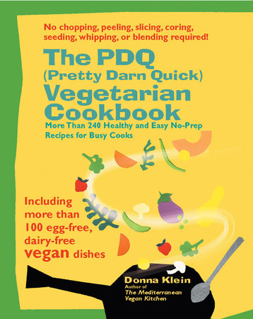 The PDQ (Pretty Darn Quick) Vegetarian Cookbook by Donna Klein