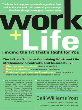 Work + Life by Cali Williams Yost