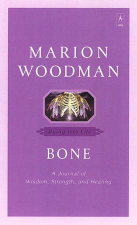 Bone by Marion Woodman