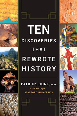 Ten Discoveries That Rewrote History by Patrick Hunt