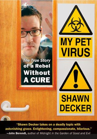My Pet Virus by Shawn Decker