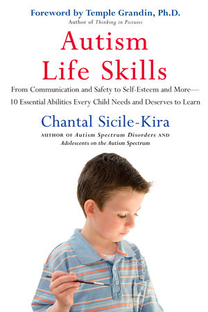 Autism Life Skills by Chantal Sicile-Kira