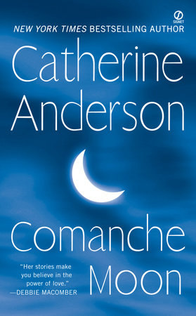 Comanche Moon by Catherine Anderson