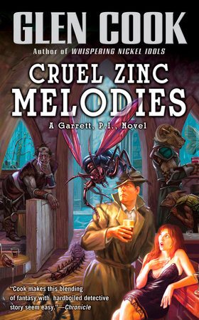 Cruel Zinc Melodies by Glen Cook