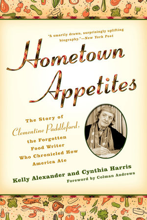 Hometown Appetites by Kelly Alexander and Cynthia Harris