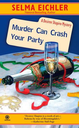 Murder Can Crash Your Party by Selma Eichler