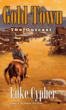 The Outcast: Gold Town by Luke Cypher