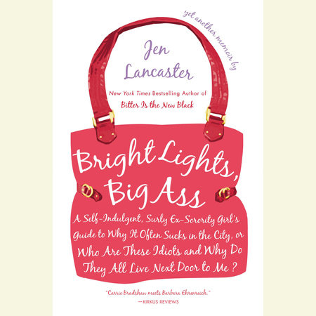 Bright Lights, Big Ass by Jen Lancaster