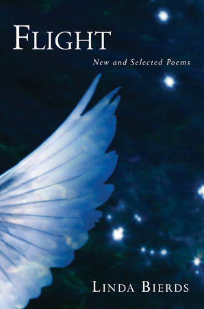 Flight: New and Selected Poems by Linda Bierds