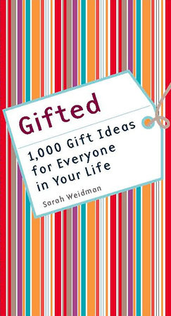 Gifted by Sarah Weidman
