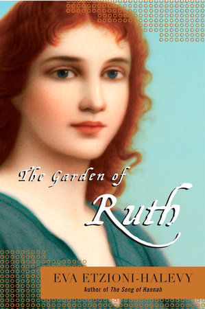 The Garden of Ruth by Eva Etzioni-Halevy