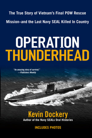 Operation Thunderhead by Kevin Dockery