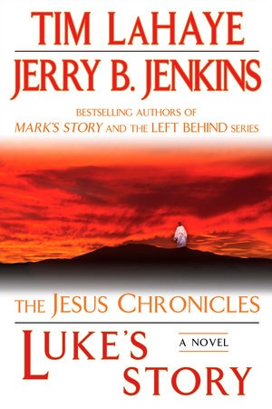 Luke's Story by Tim LaHaye and Jerry B. Jenkins