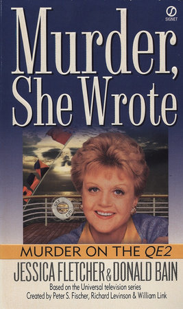 Murder, She Wrote: Murder on the QE2 by Jessica Fletcher and Donald Bain