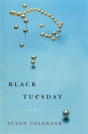 Black Tuesday by Susan Colebank