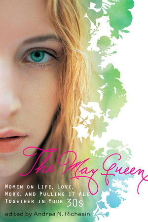 The May Queen by Andrea N. Richesin