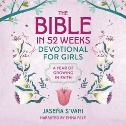 The Bible in 52 Weeks Devotional for Girls